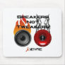 Speakers Not Tweakers Mousepads