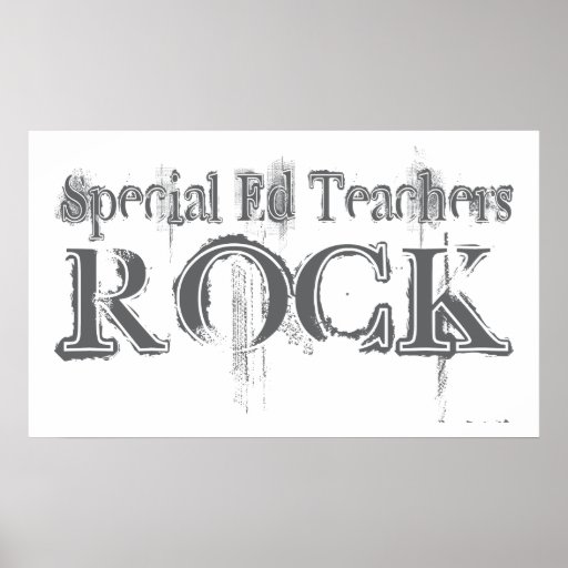 Special Ed Teachers Rock Posters Zazzle