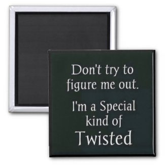 Special Kind Of Twisted 2 Inch Square Magnet