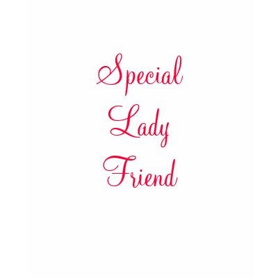special_lady_friend_tshirt-p235670436701850259q08p_400.jpg