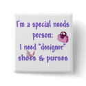 Special Needs - Designer Shoes & Purses buttons