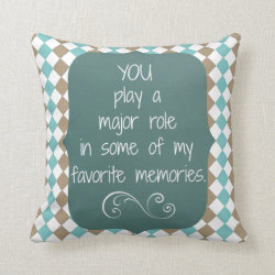 Special People and Favorite Memories Quote Throw Pillows