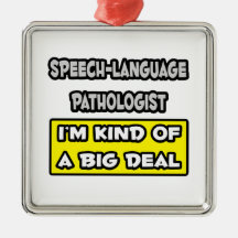 Speech-Language Pathologist .. Big Deal Christmas Tree Ornaments