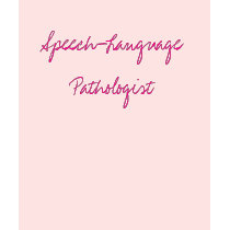 Speech-Language Pathologist t-shirts by shannonlynn Speech-Language Pathologist t-shirts