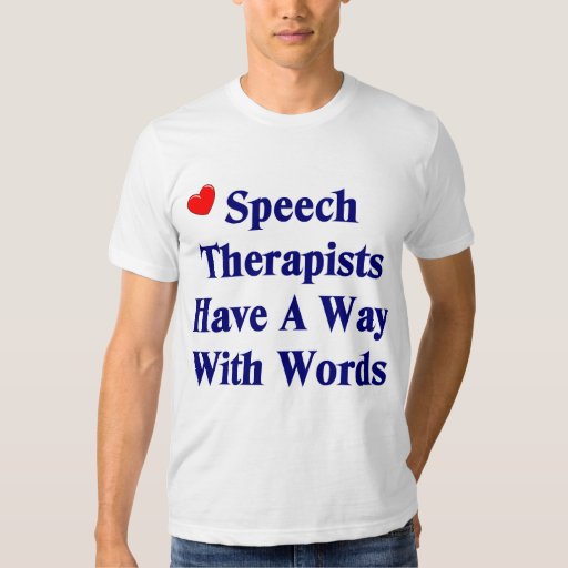 Speech Therapist T-shirt | Zazzle