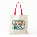 Speech Therapists Rock bags