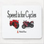 Speed is for Cycles Mouse Pads