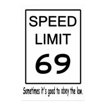Speed Limit 69 Poster posters