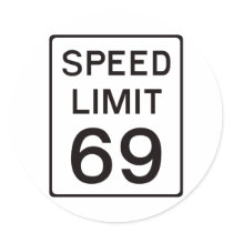 Speed Limit 69 stickers