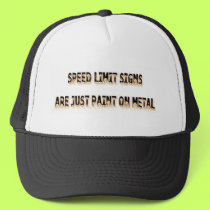 Speed limit signs are just paint on metal hats
