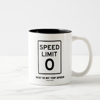 Speed Limit Zero Rest Is My Top Speed Sign Two-Tone Coffee Mug