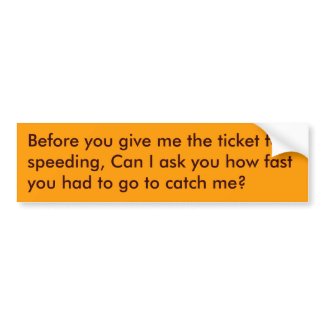 SPEEDING TICKET bumpersticker