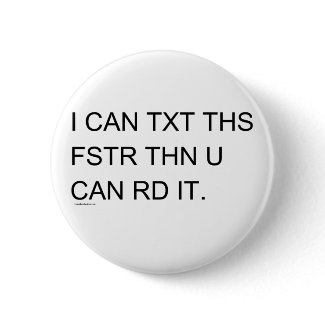Speedy Texter Pinback Buttons