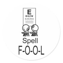 Spell F-O-O-L Sticker