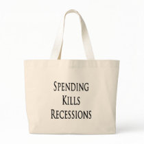 Spending Kills Recessions bags by Supernova23 Spending Kills Recessions bags