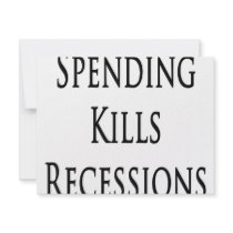 Spending Kills Recessions invitations by Supernova23 Spending Kills Recessions invitations