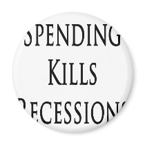 Spending Kills Recessions magnets by Supernova23 Spending Kills Recessions magnets