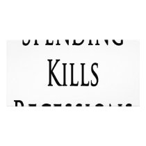 Spending Kills Recessions Photo Card Template