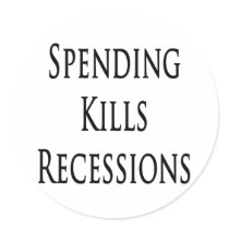 Spending Kills Recessions stickers by Supernova23 Spending Kills Recessions stickers