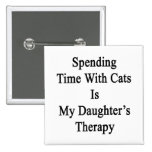 Spending Time With Cats Is My Daughter's Therapy Pins