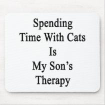 Spending Time With Cats Is My Son's Therapy Mousepads