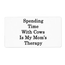 Spending Time With Cows Is My Mom's Therapy Personalized Shipping Labels