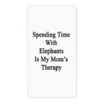 Spending Time With Elephants Is My Mom's Therapy Personalized Shipping Label