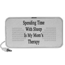 Spending Time With Sheep Is My Mom's Therapy Laptop Speaker