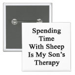 Spending Time With Sheep Is My Son's Therapy Buttons