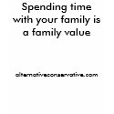 Spending time with your family is a family valu... t-shirts by Amapola Spending time with your family is a family valu... t-shirts