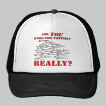 Sperm And YOU Were The Fastest hats