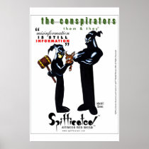 Spifficated - The Conspirators Posters