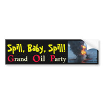 Spill Baby Spill Bumper Stickers