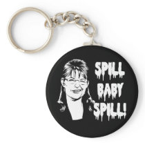 Spill Baby Spill Key Chains