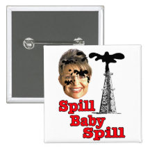 spill baby spill... pinback buttons