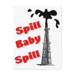 Spill Baby Spill! Postcard