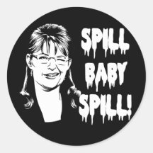 Spill Baby Spill Round Sticker