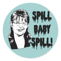 Spill Baby Spill Round Stickers