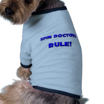 Spin Doctors Rule! pet clothing by professions Spin Doctors Rule! pet clothing