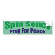 Spin Soncy, Pray For Peace bumper stickers by maitrilibellule Spin Soncy, Pray For Peace bumper stickers