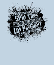 Spin Tires On Pavement - 02 Shirt