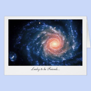 Spiral galaxy NGC 1232 - Lucky to be Friends Greeting Card