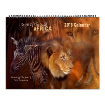 Spirit Of The Wild - AFRICA Art Calendar 2013