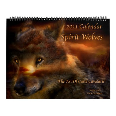 Spirit Wolves 2011 Calendar Spirit Wolves 2011 Calendar