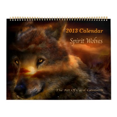 Spirit Wolves Art Calendar 2013 Spirit Wolves Art Calendar 2013