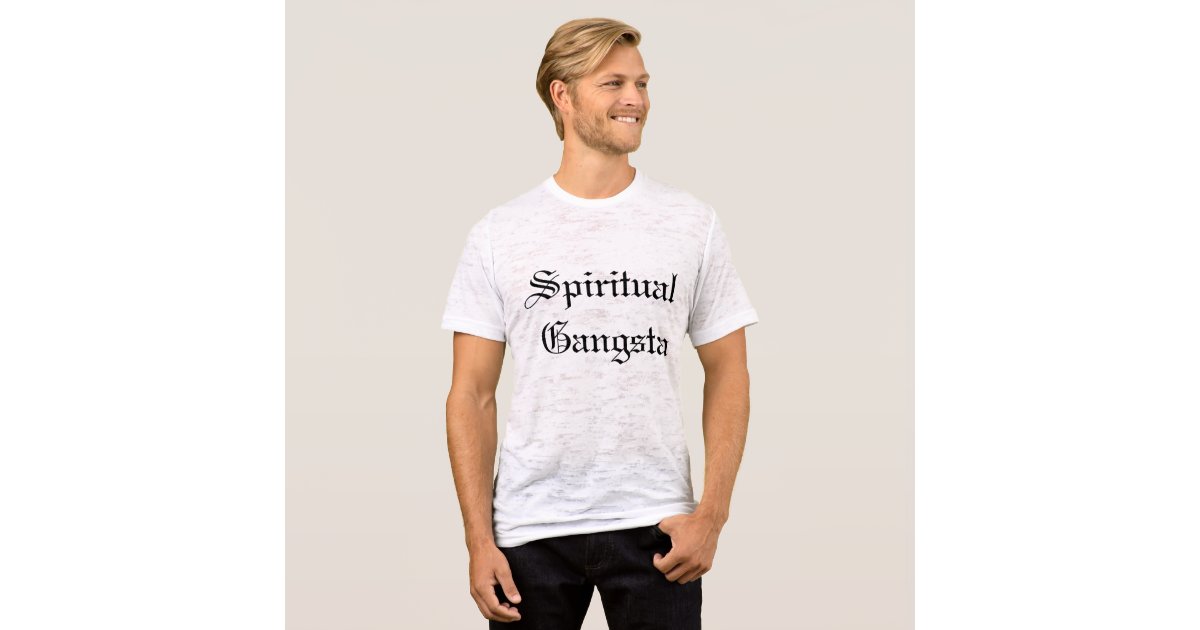 spiritual gangsta t shirt