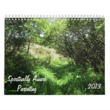 Spiritually Aware Parenting 2013 calender Wall Calendar