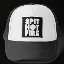 Spit Hot Fire hat