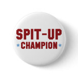 Spit Up Champion Button
