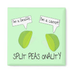 Split Peas onality Magnet